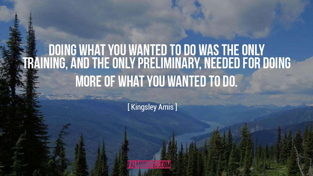 Doing More quotes by Kingsley Amis
