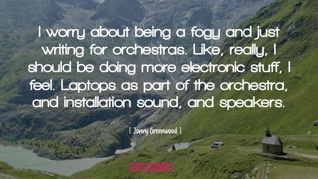 Doing More quotes by Jonny Greenwood