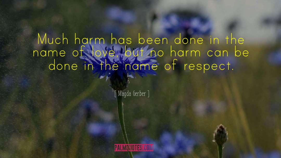 Doing No Harm quotes by Magda Gerber
