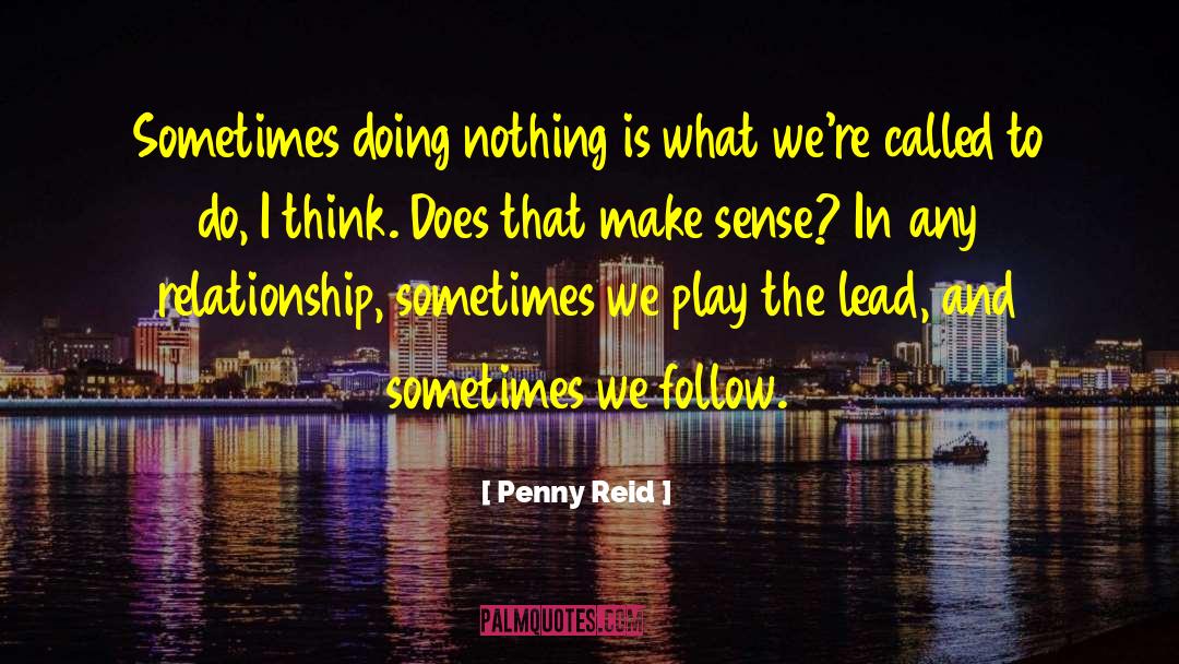 Doing Nothing quotes by Penny Reid