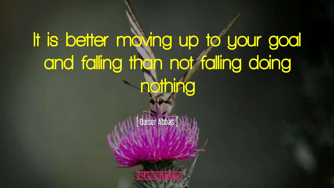 Doing Nothing quotes by Qaiser Abbas