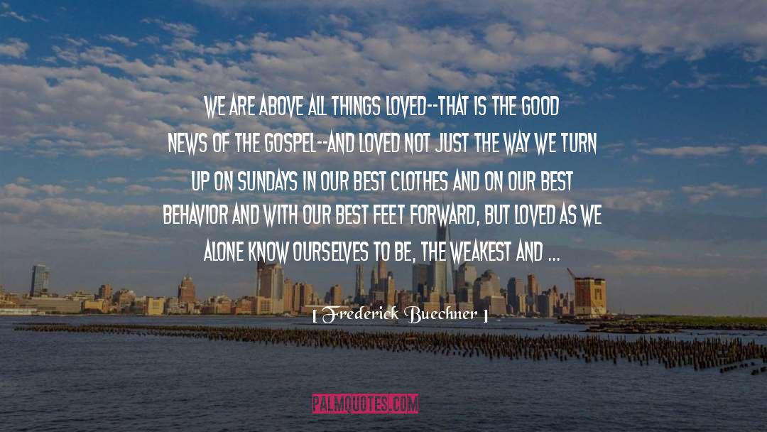 Doing Our Best quotes by Frederick Buechner