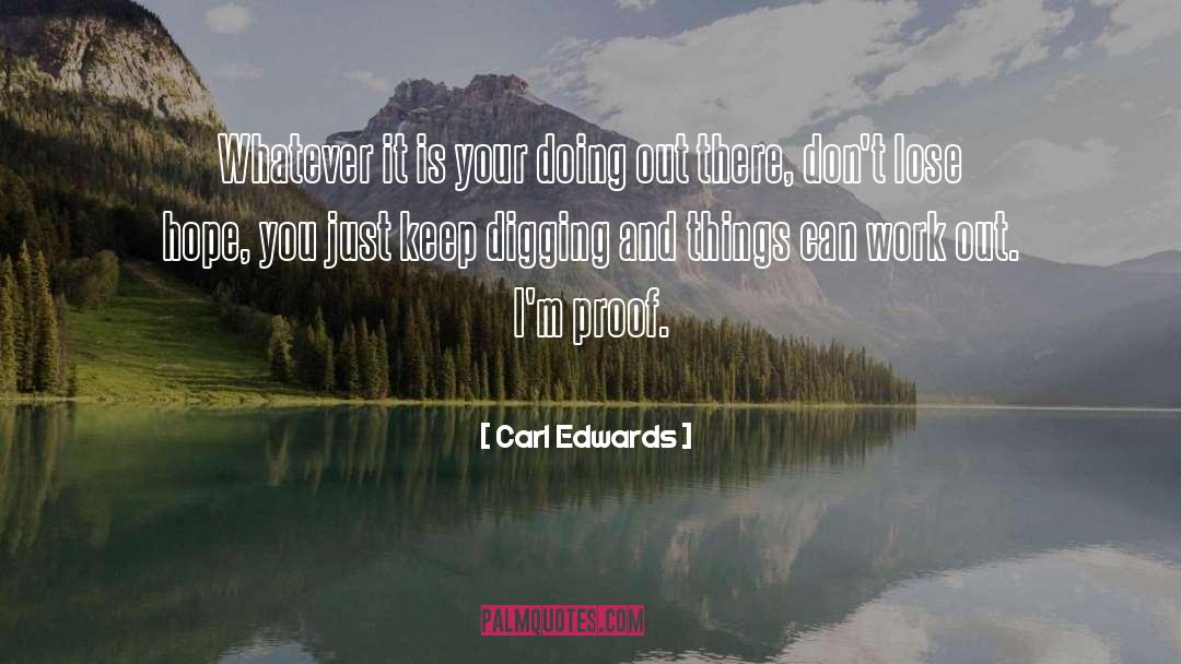 Doing quotes by Carl Edwards