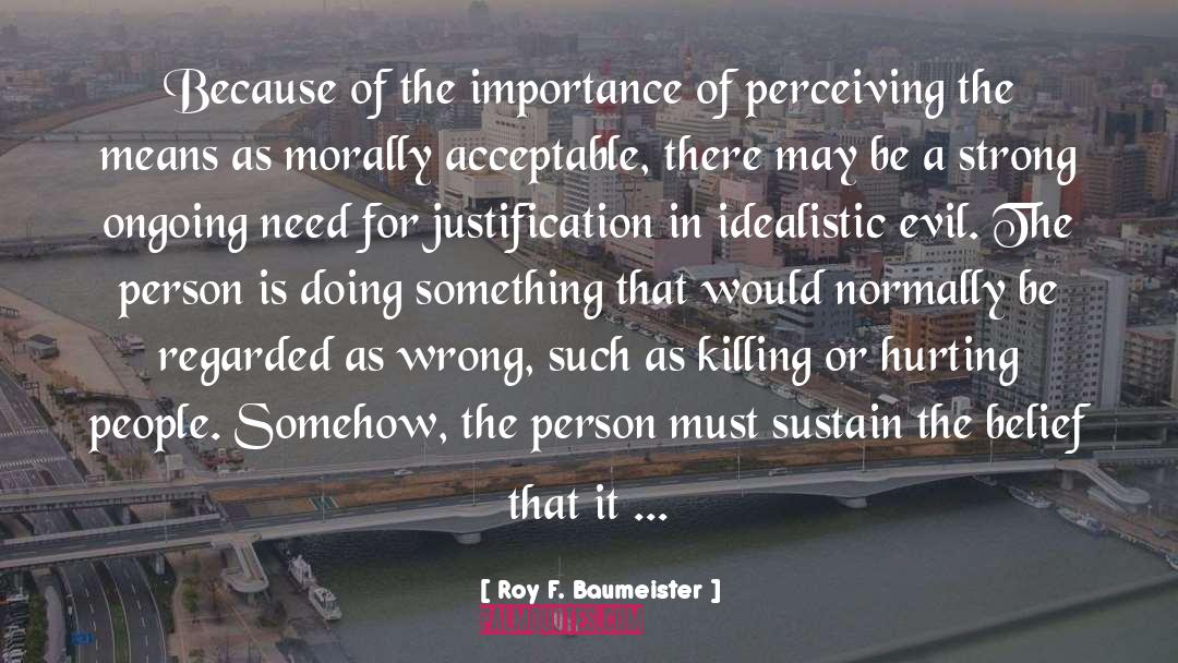 Doing Right By Others quotes by Roy F. Baumeister