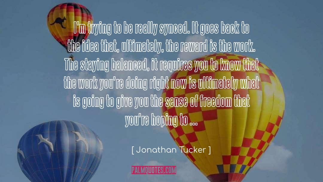 Doing Right quotes by Jonathan Tucker