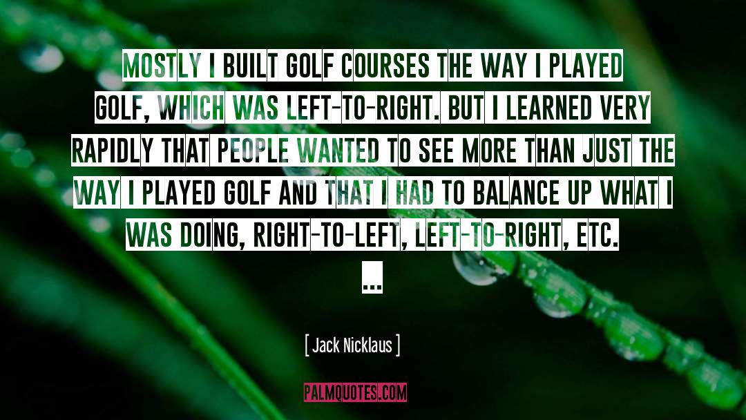 Doing Right quotes by Jack Nicklaus