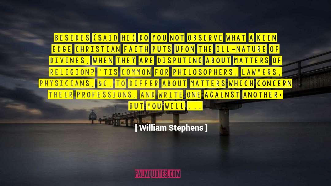 Doing Something Against Your Will quotes by William Stephens