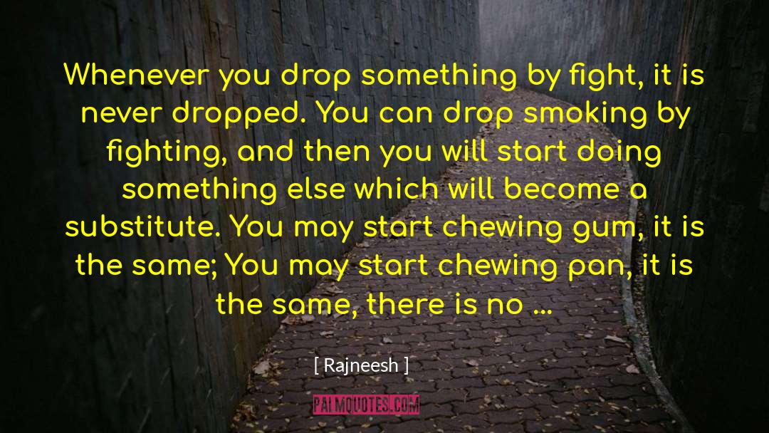 Doing Something Else quotes by Rajneesh