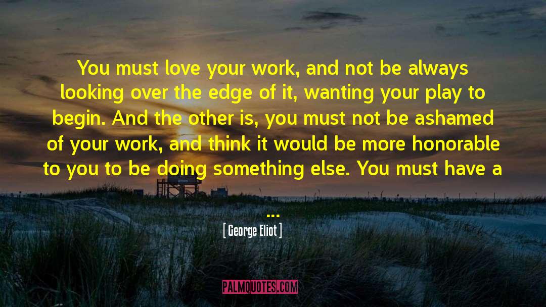 Doing Something Else quotes by George Eliot