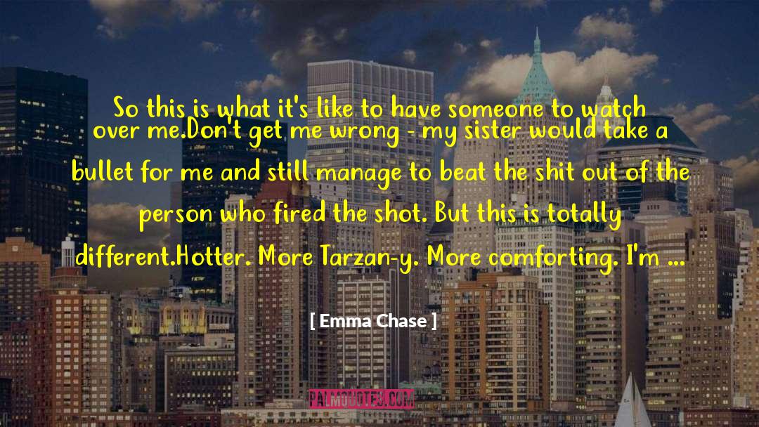 Doing Something Nice For Someone quotes by Emma Chase