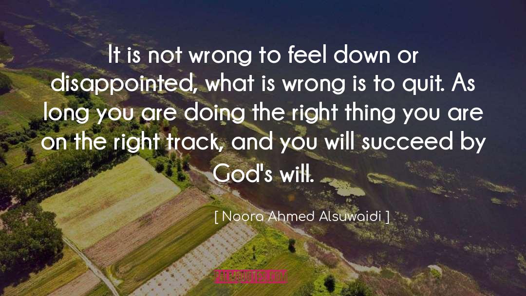 Doing The Right Thing quotes by Noora Ahmed Alsuwaidi