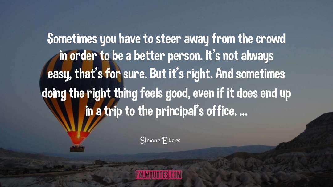 Doing The Right Thing quotes by Simone Elkeles