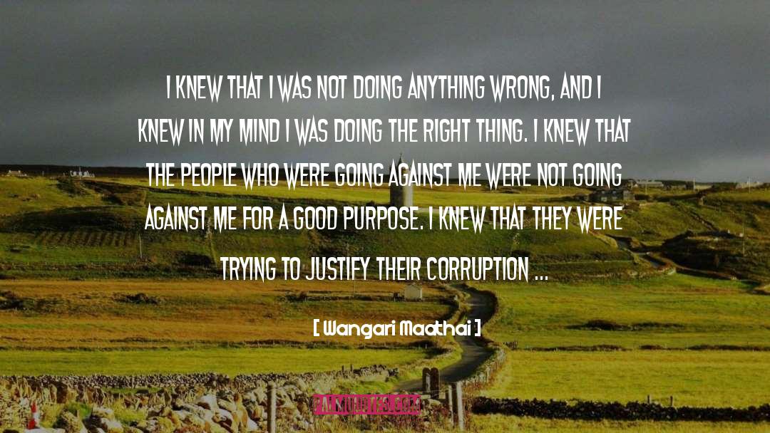 Doing The Right Thing quotes by Wangari Maathai