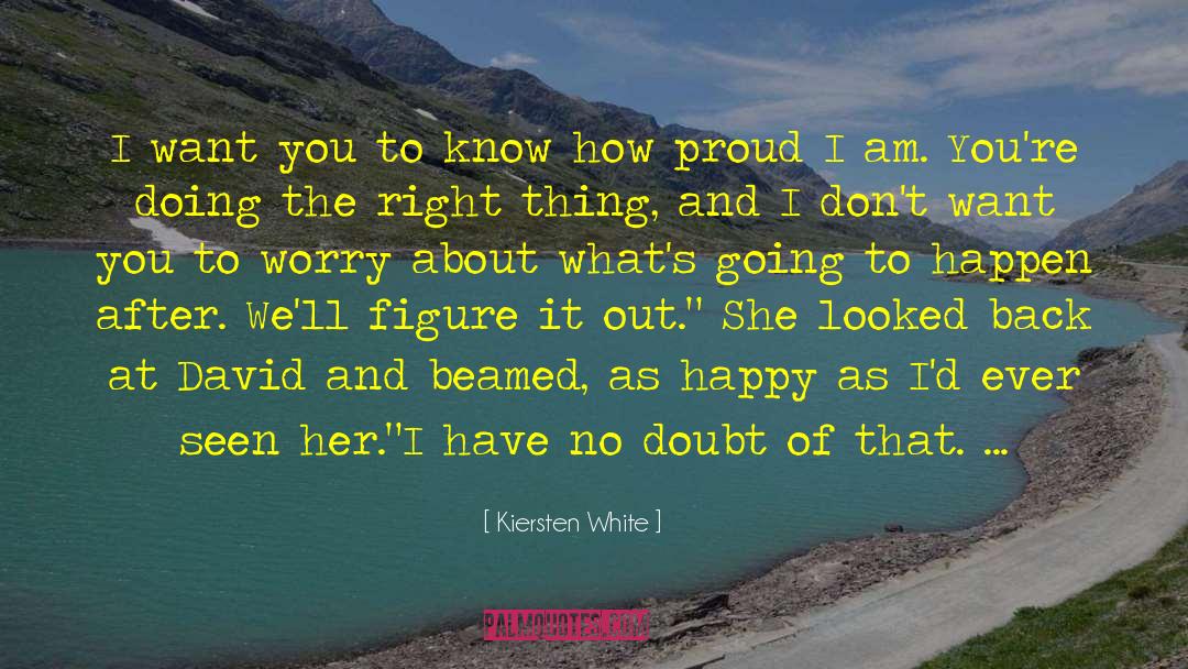 Doing The Right Thing quotes by Kiersten White