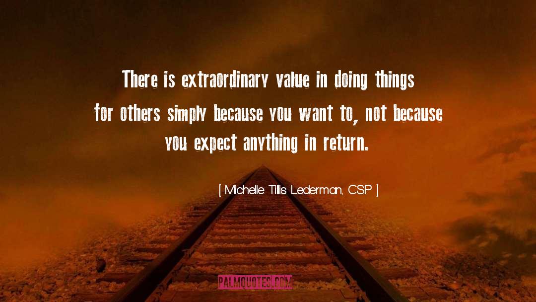 Doing Things For Others quotes by Michelle Tillis Lederman, CSP