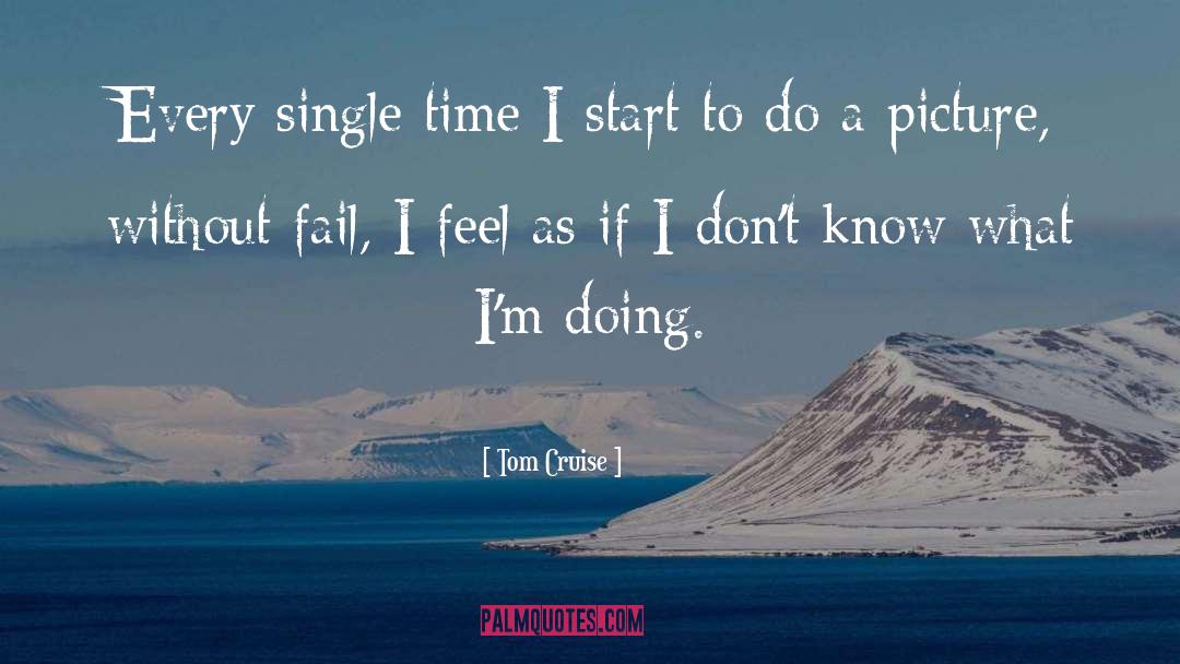 Doing Time quotes by Tom Cruise