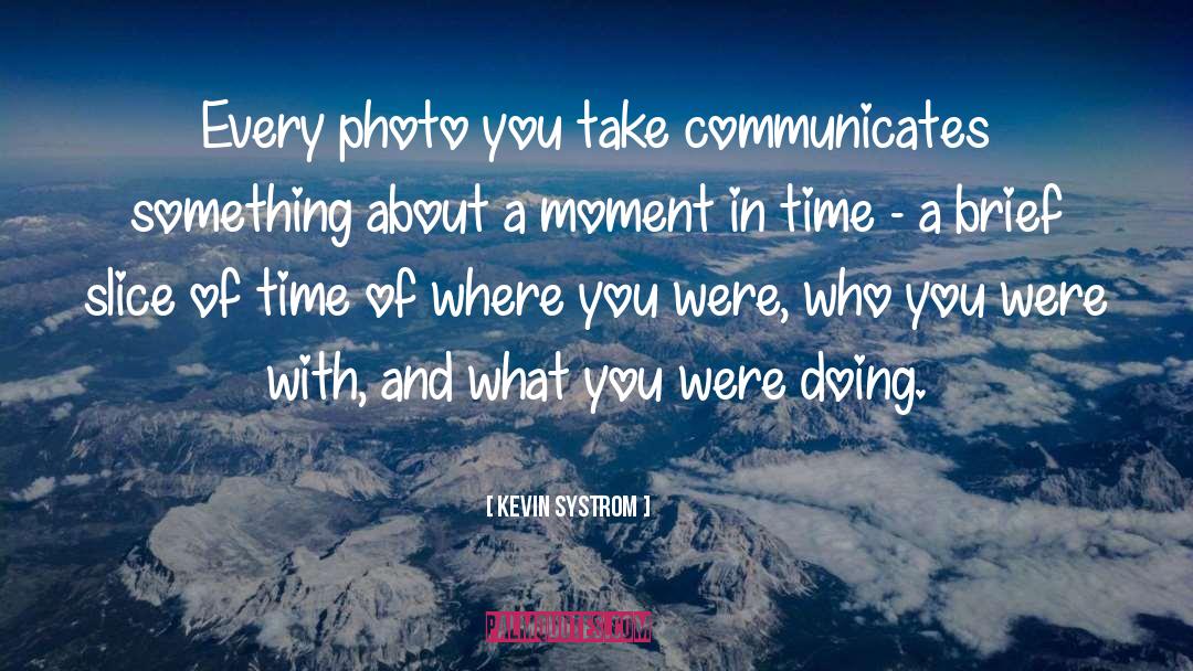 Doing Time quotes by Kevin Systrom