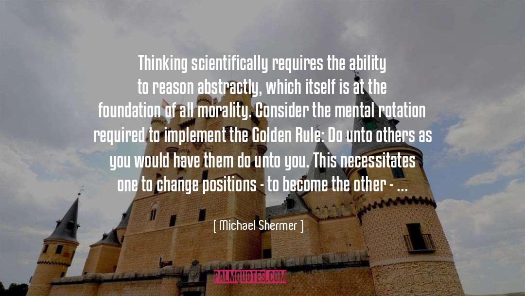 Doing Unto Others quotes by Michael Shermer