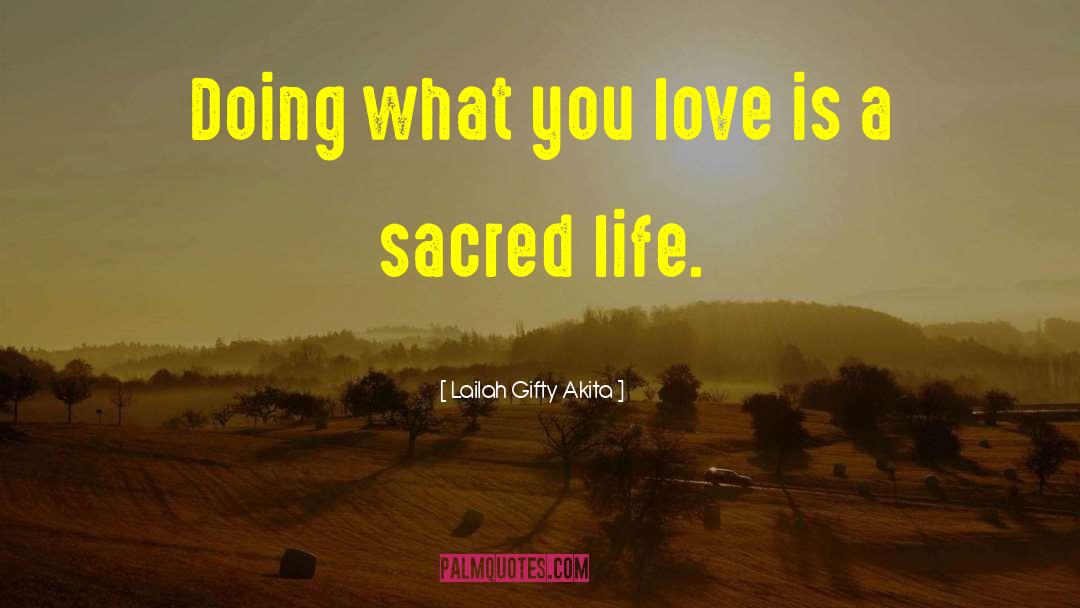Doing What You Love quotes by Lailah Gifty Akita