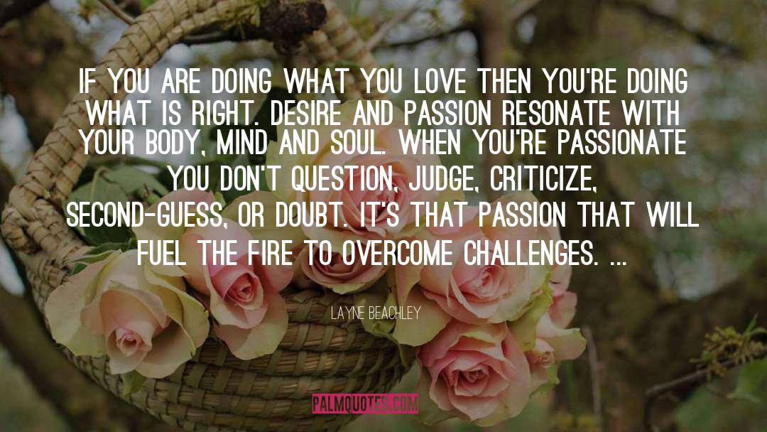 Doing What You Love quotes by Layne Beachley