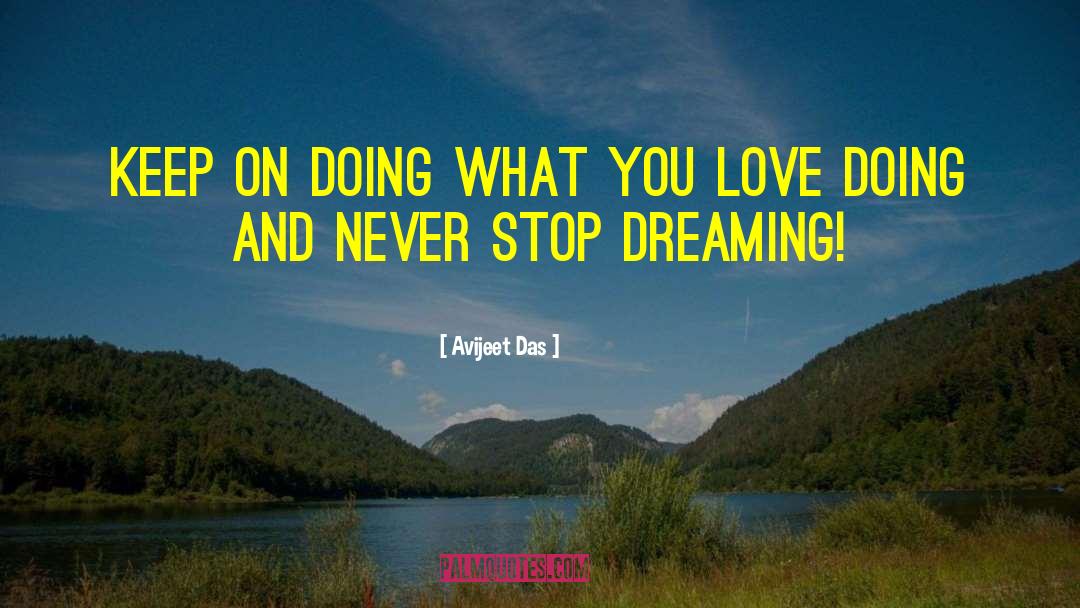 Doing What You Love quotes by Avijeet Das