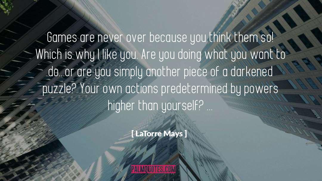 Doing What You Want quotes by LaTorre Mays