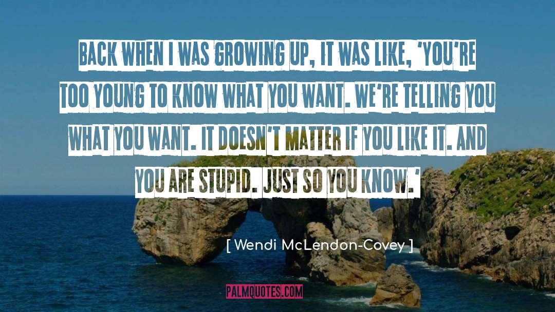 Doing What You Want quotes by Wendi McLendon-Covey