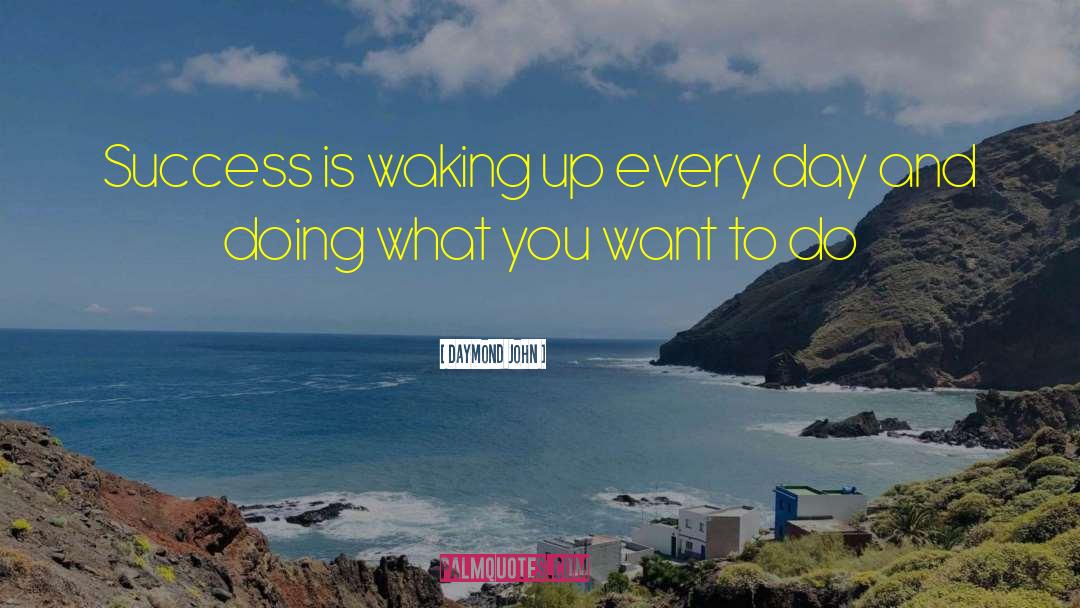 Doing What You Want quotes by Daymond John