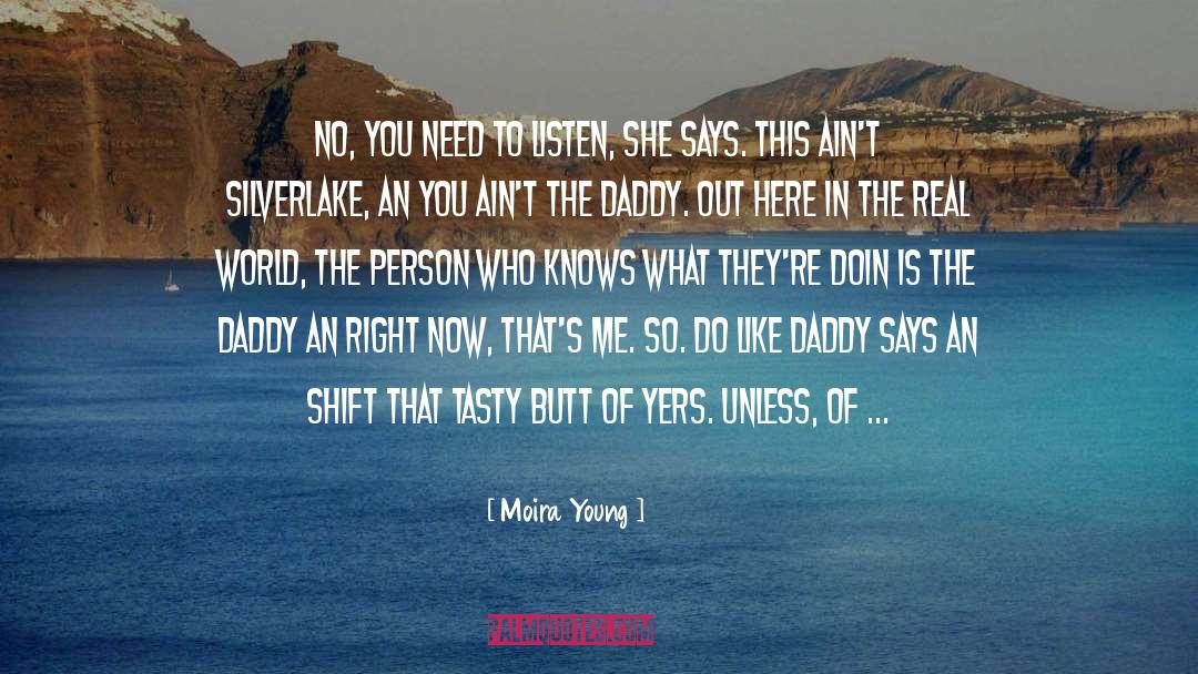 Doing What You Want quotes by Moira Young