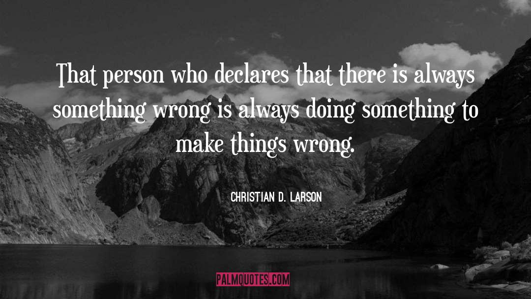 Doing Wrong quotes by Christian D. Larson