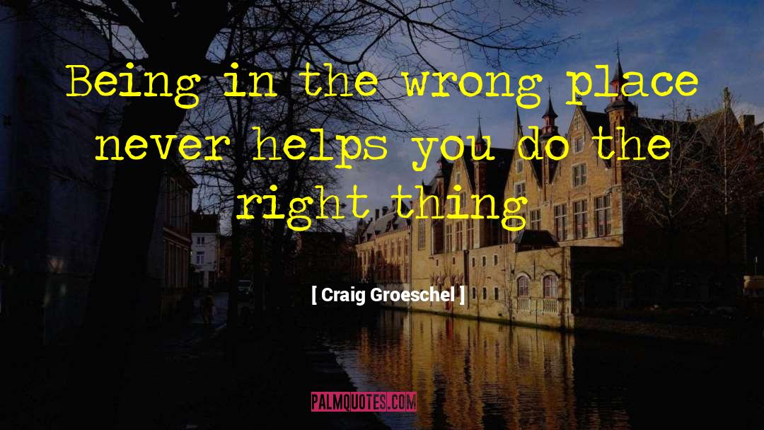 Doing Wrong quotes by Craig Groeschel