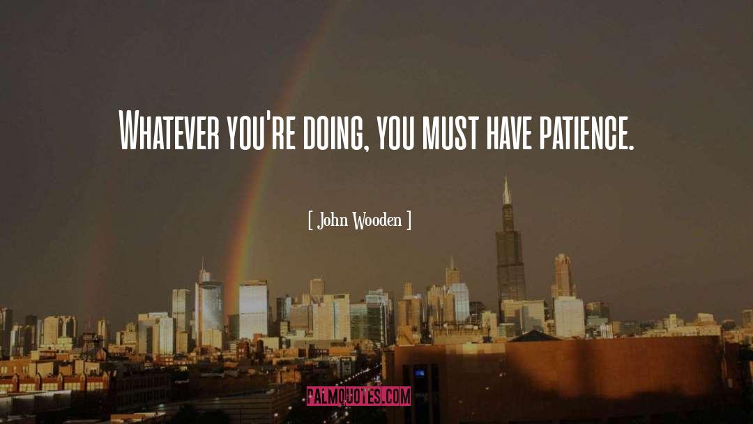 Doing You quotes by John Wooden