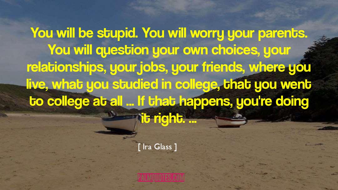 Doing Your Own Thing quotes by Ira Glass