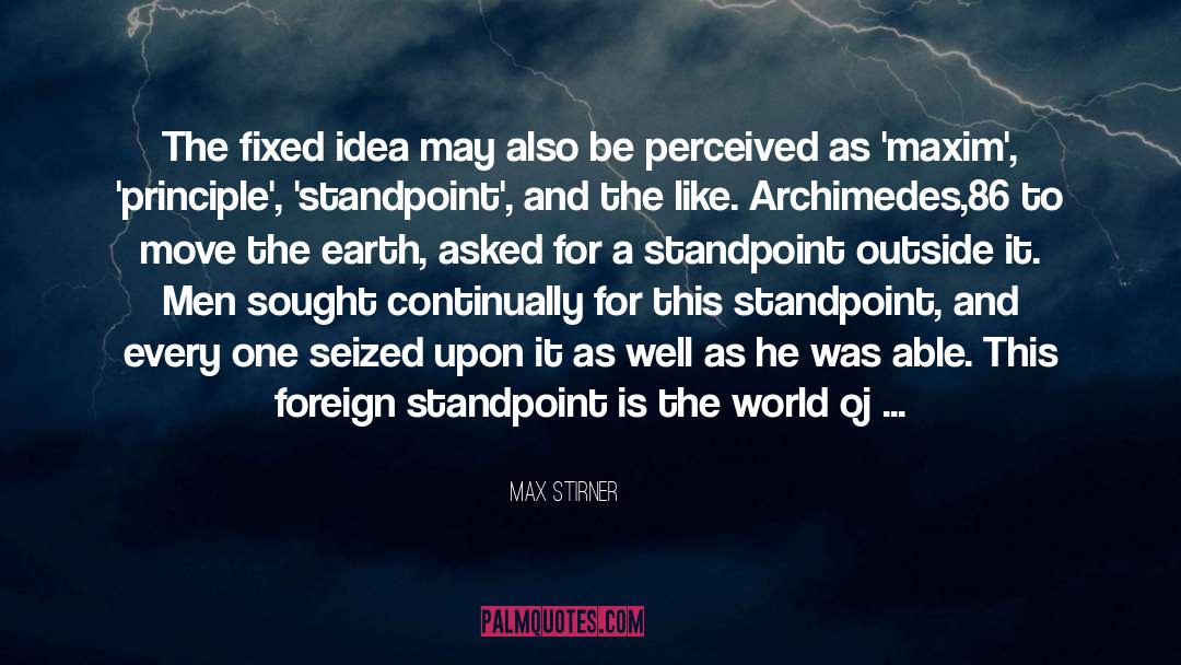 Doings quotes by Max Stirner