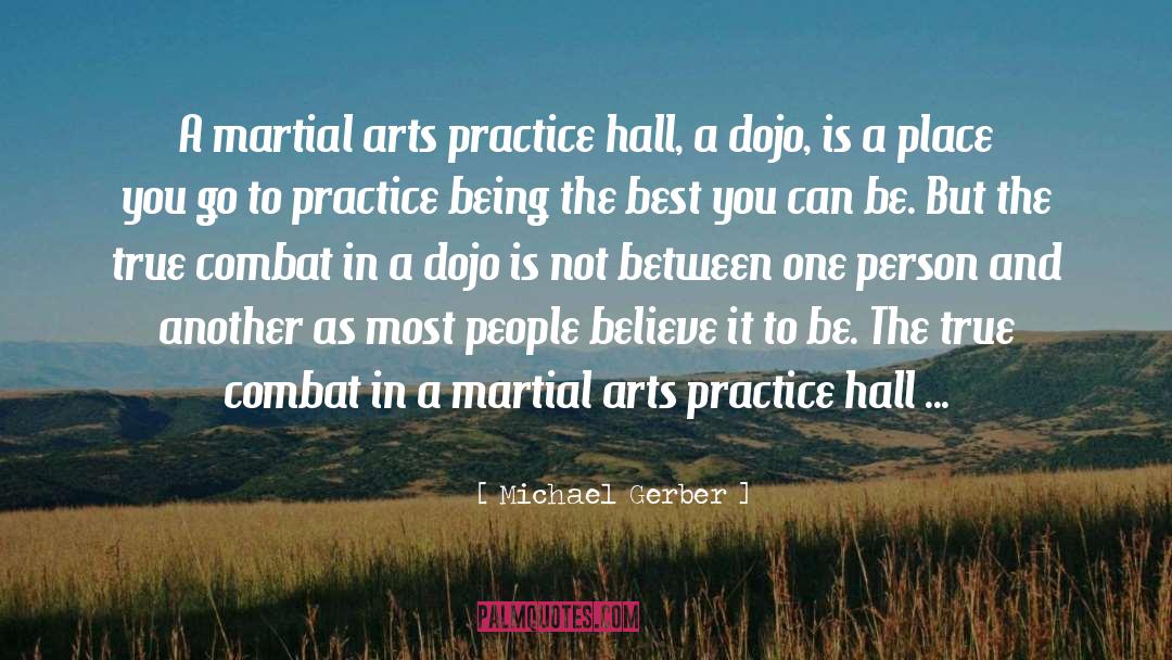 Dojo quotes by Michael Gerber