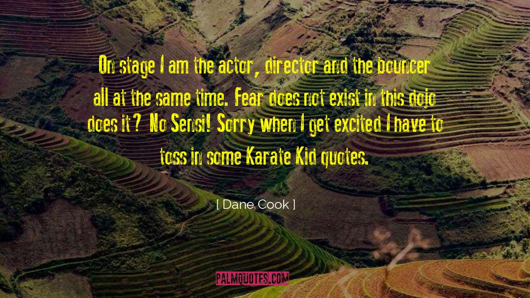 Dojo quotes by Dane Cook