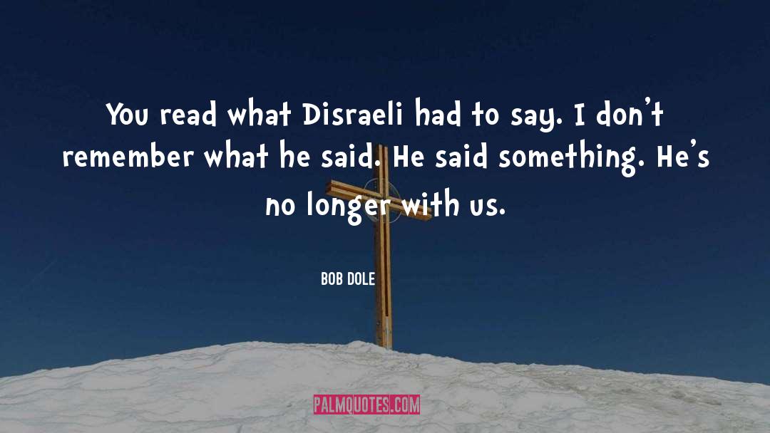 Dole quotes by Bob Dole