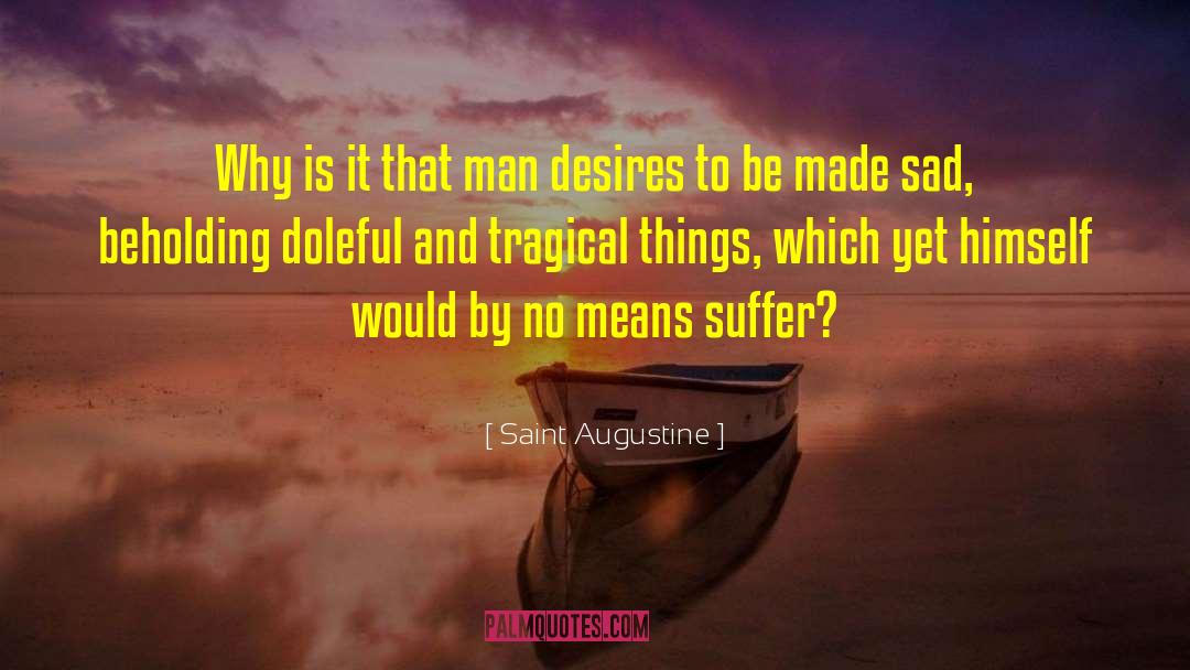 Doleful quotes by Saint Augustine