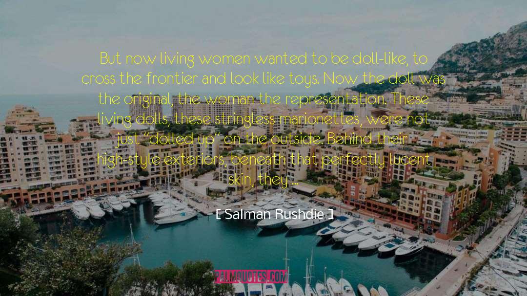 Doll quotes by Salman Rushdie