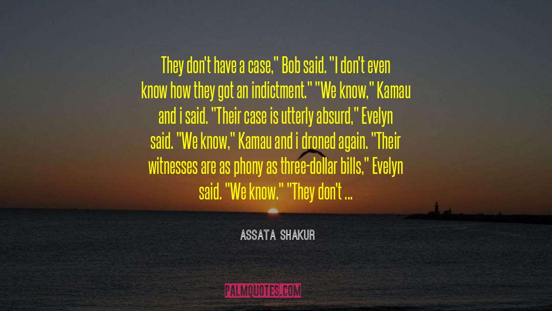 Dollar Bills quotes by Assata Shakur