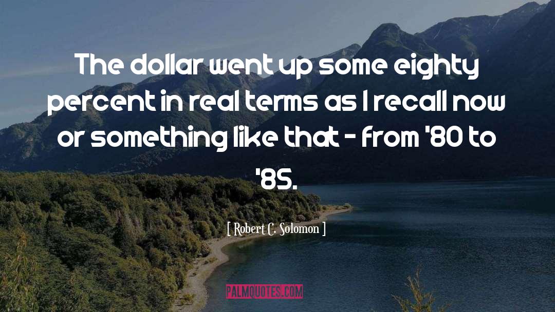 Dollar quotes by Robert C. Solomon