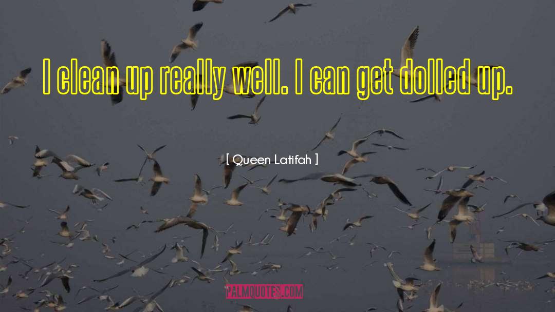 Dolled Up quotes by Queen Latifah