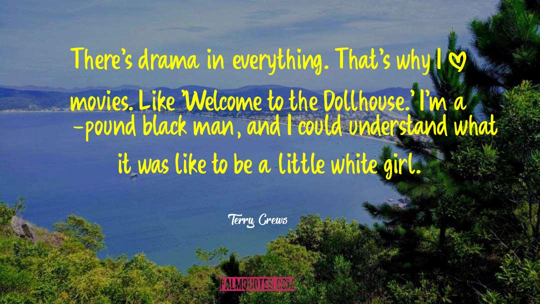 Dollhouse quotes by Terry Crews