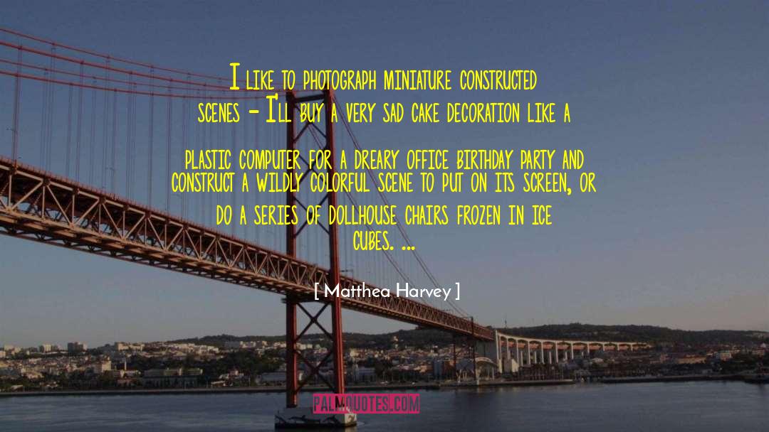 Dollhouse quotes by Matthea Harvey