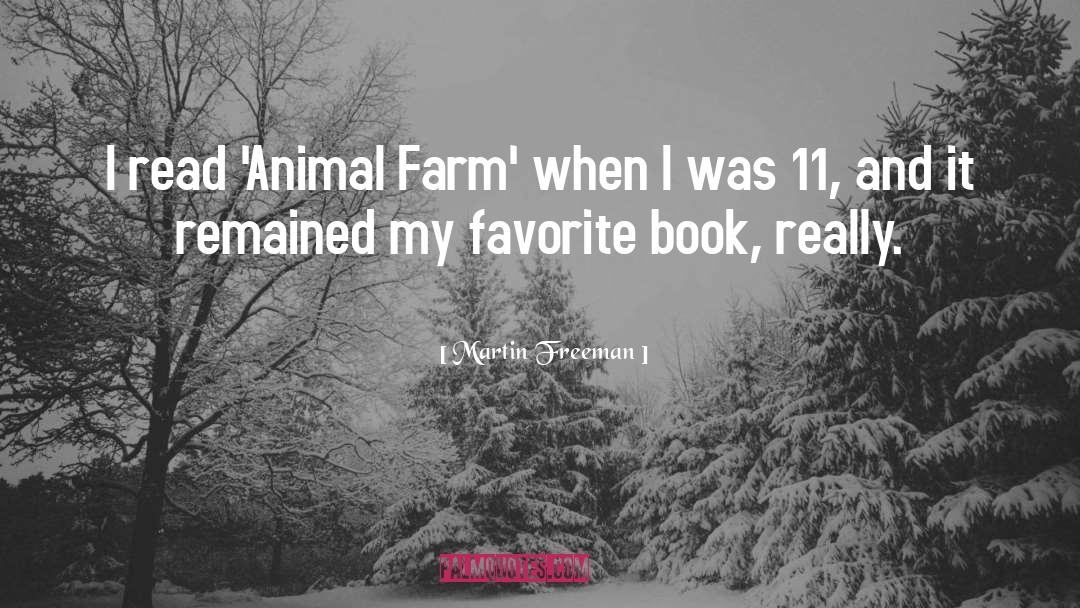 Dollinger Family Farm quotes by Martin Freeman