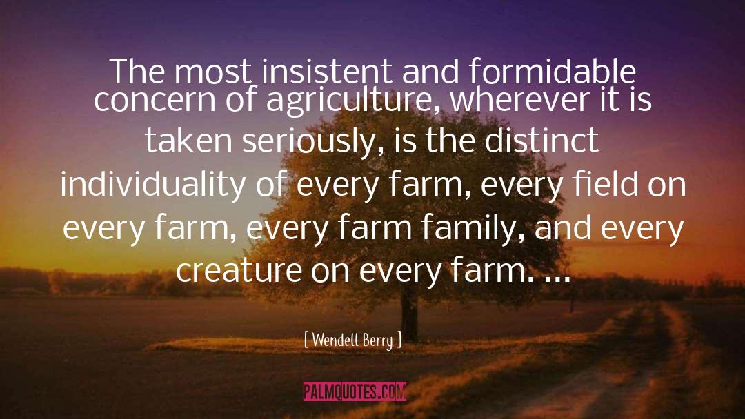 Dollinger Family Farm quotes by Wendell Berry