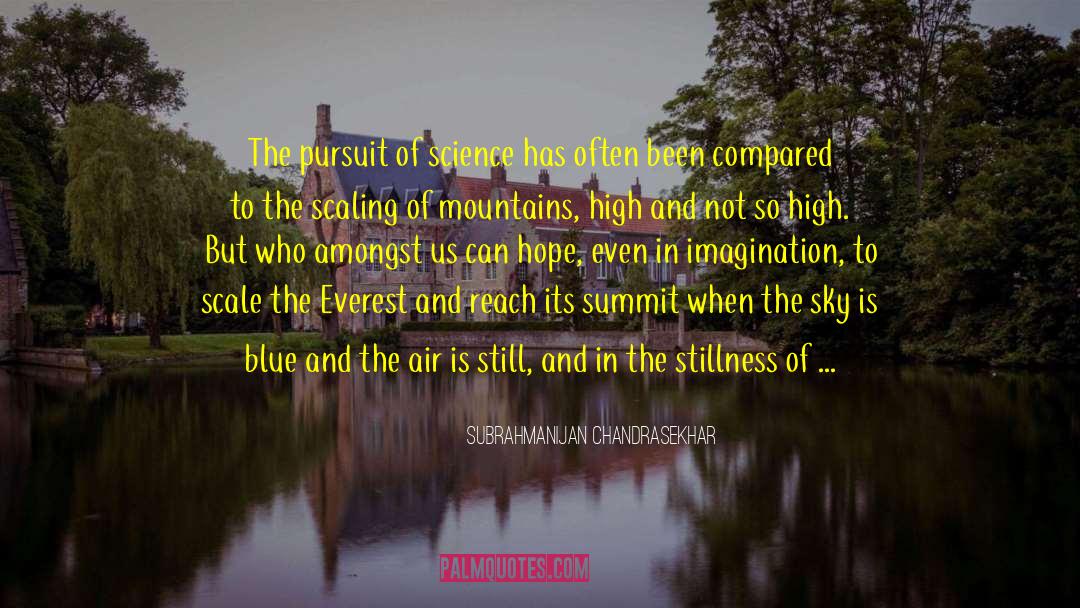 Dolmens In The Blue Mountain quotes by Subrahmanijan Chandrasekhar