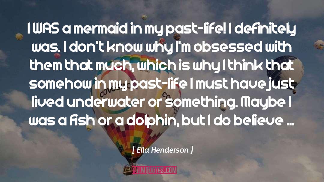 Dolphin quotes by Ella Henderson