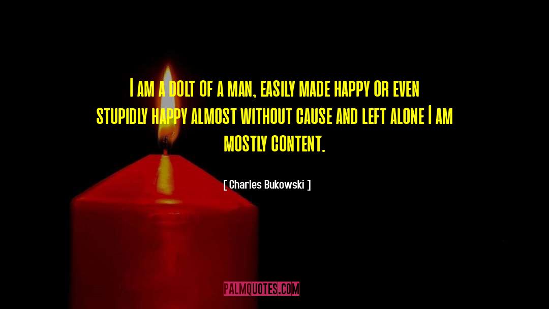 Dolt quotes by Charles Bukowski