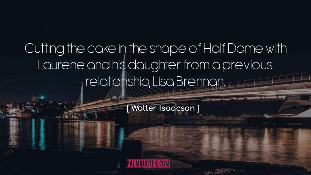 Dome quotes by Walter Isaacson